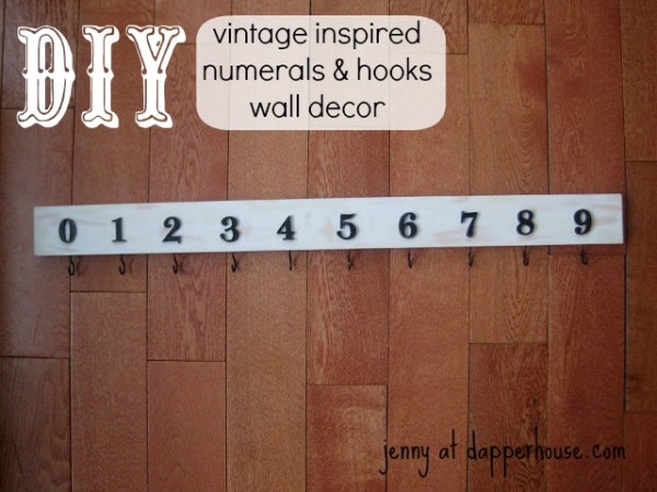 DIY wall decor vintage inspired wall hools with numerals  @dapperhouse