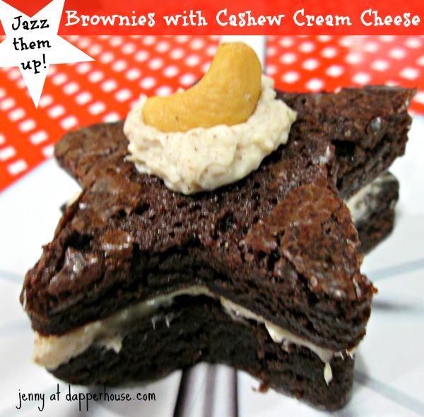 Jazz them up Brownies with Cashew Cream Cheese Ease and Fast #recipe @dapperhouse