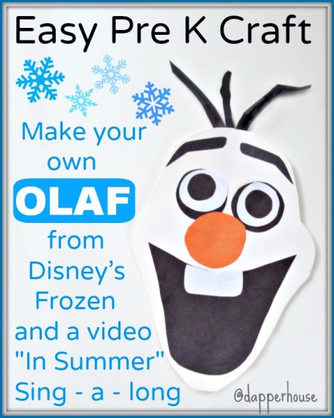 DIY OLAF PreK Craft and video Sing along for kids from Disney's Frozen @dapperhouse