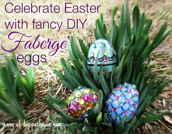 Celebrate Easter with DIY Fancy Faberge Eggs @dapperhouse