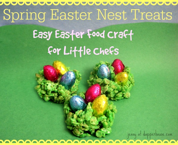 Spring Easter Nest Treats Easy to Make for Kids @dapperhouse