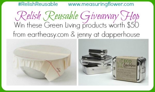 eartheasy.com #RelishReusable Giveaway Hop  Win theses green living prizes jenny at dapperhouse