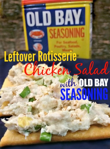 Leftover Rotisserie Chicken Salad Easy and Fast #Recipe with Old Bay Seasoning @dapperhouse