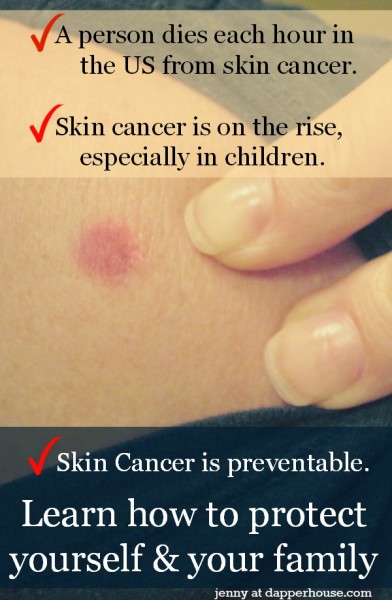 skin cancer is on the rise, deadly and 100 preventable. Learn how to protect yourself and your family @dapperhouse