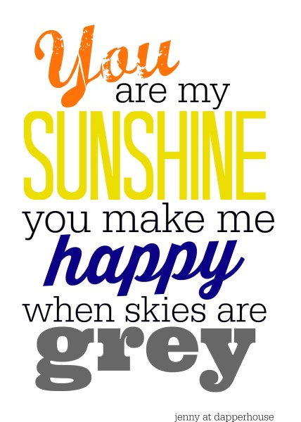 You are my sunshine FREE printables for summer @dapperhouse