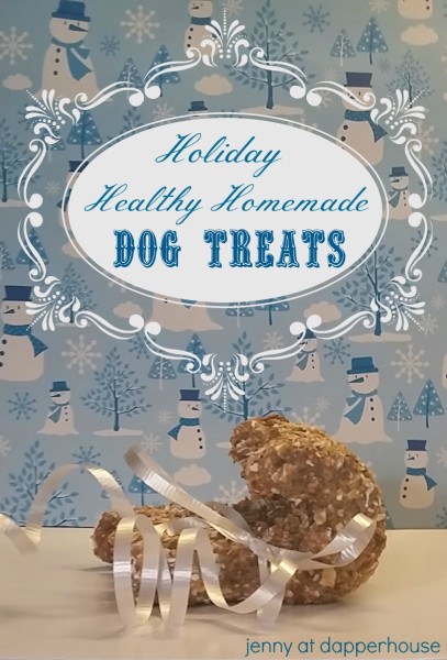 Make Homemade Healthy Dog Treats as Gifts this year with Jenny at dapperhouse DIY