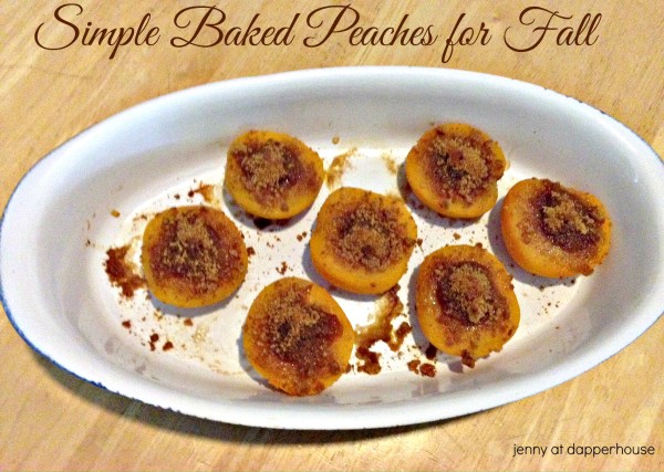 Simple Baked #peaches for #fall #recipe from Miss Martha @dapperhouse