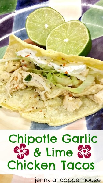 How to make Chipotle Garlic and Lime chicken tacos recipe @dapperhouse