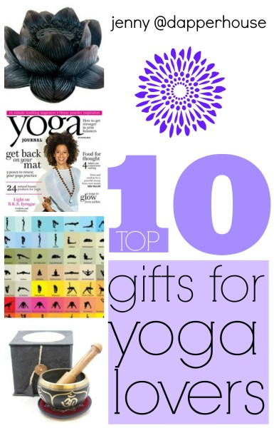 Top 10 gifts for YOGA Lovers @dapperhouse #sp