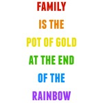 FREE PRINTABLE family is the gold at the end of the rainbow - from jenny at dapperhouse