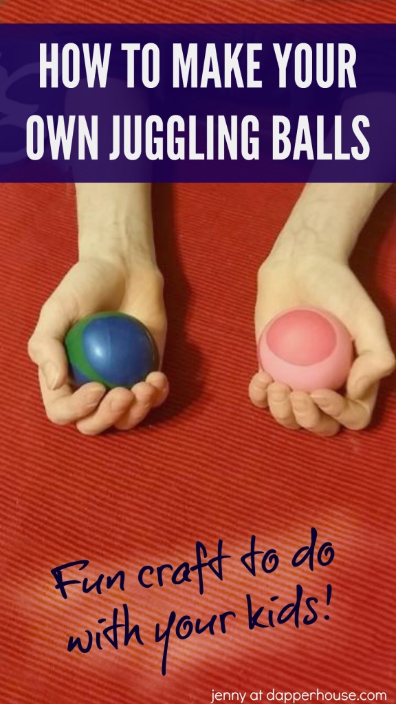 How to make your own juggling balls with your kids jenny at dapperhouse.com #stressball #crafts #juggle