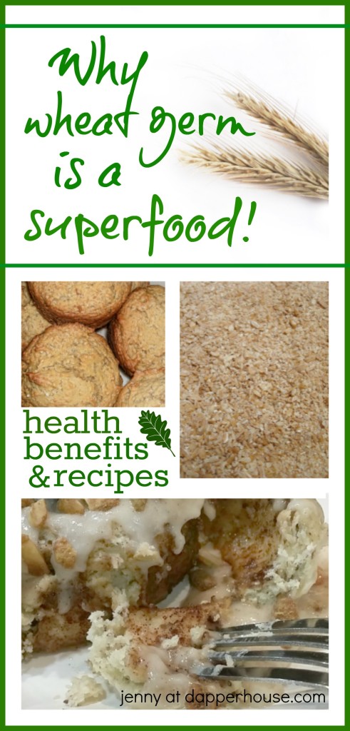 Why wheat germ is a super food with health benefits and recipes from jenny at dapperhouse #health #baking