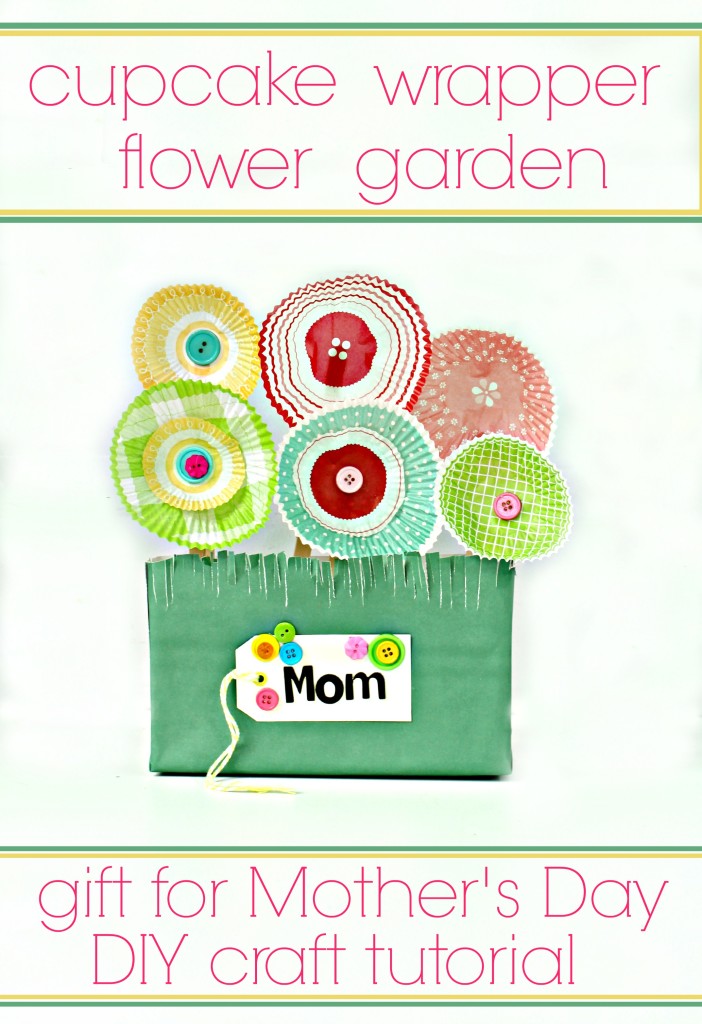 cupcake wrapper flower garden gift for Mother's Day craft tutorial