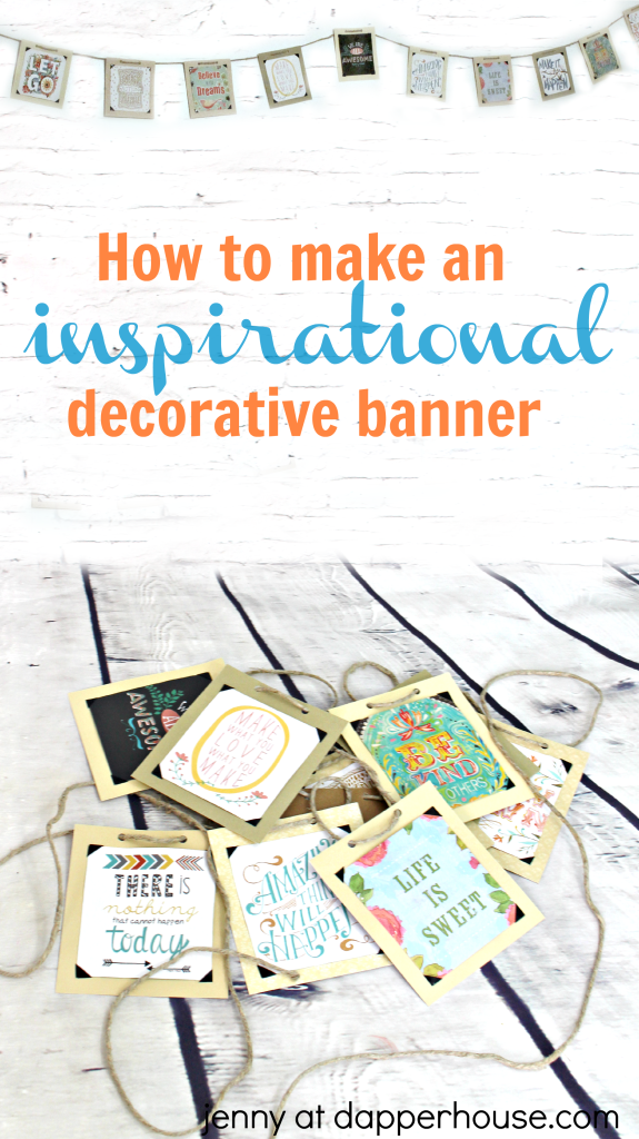 How to make on inspirational decorative banner #DIY #craft #motivational #decor #home #office