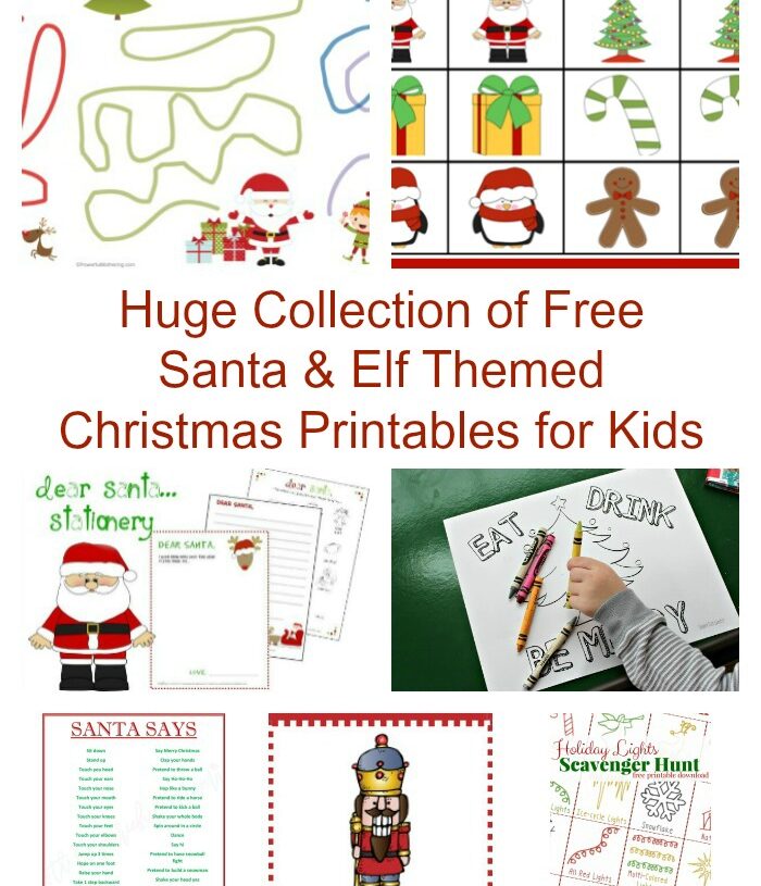 Huge Collection of Free Santa & Elf Themed Christmas Printables for Kids