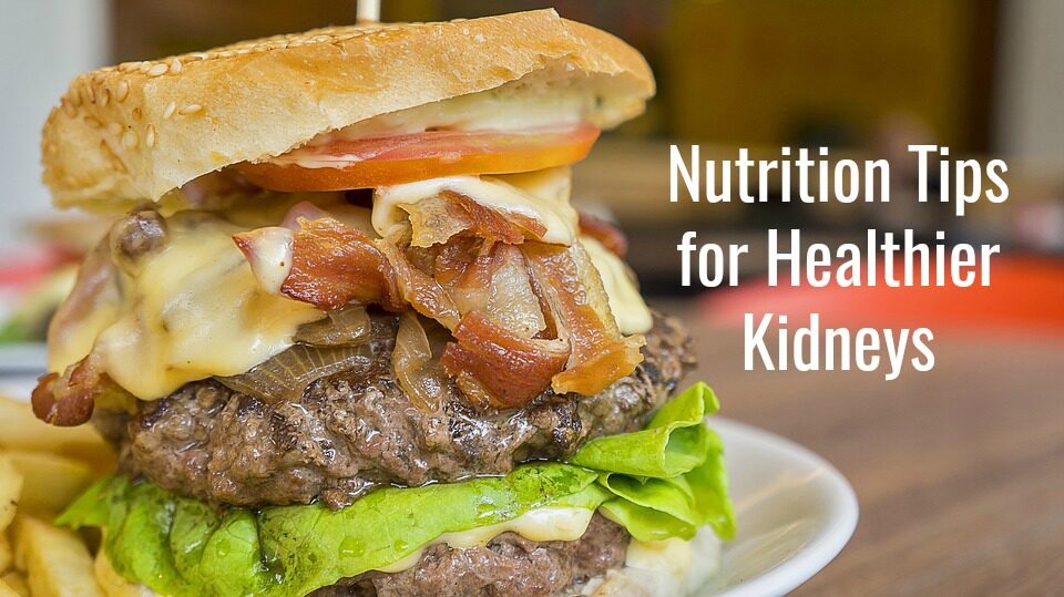 Nutrition Tips for Healthy Kidneys
