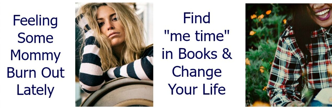 Find “me time” in Books and Change Your Life