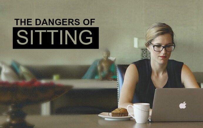 The Dangers of Sitting
