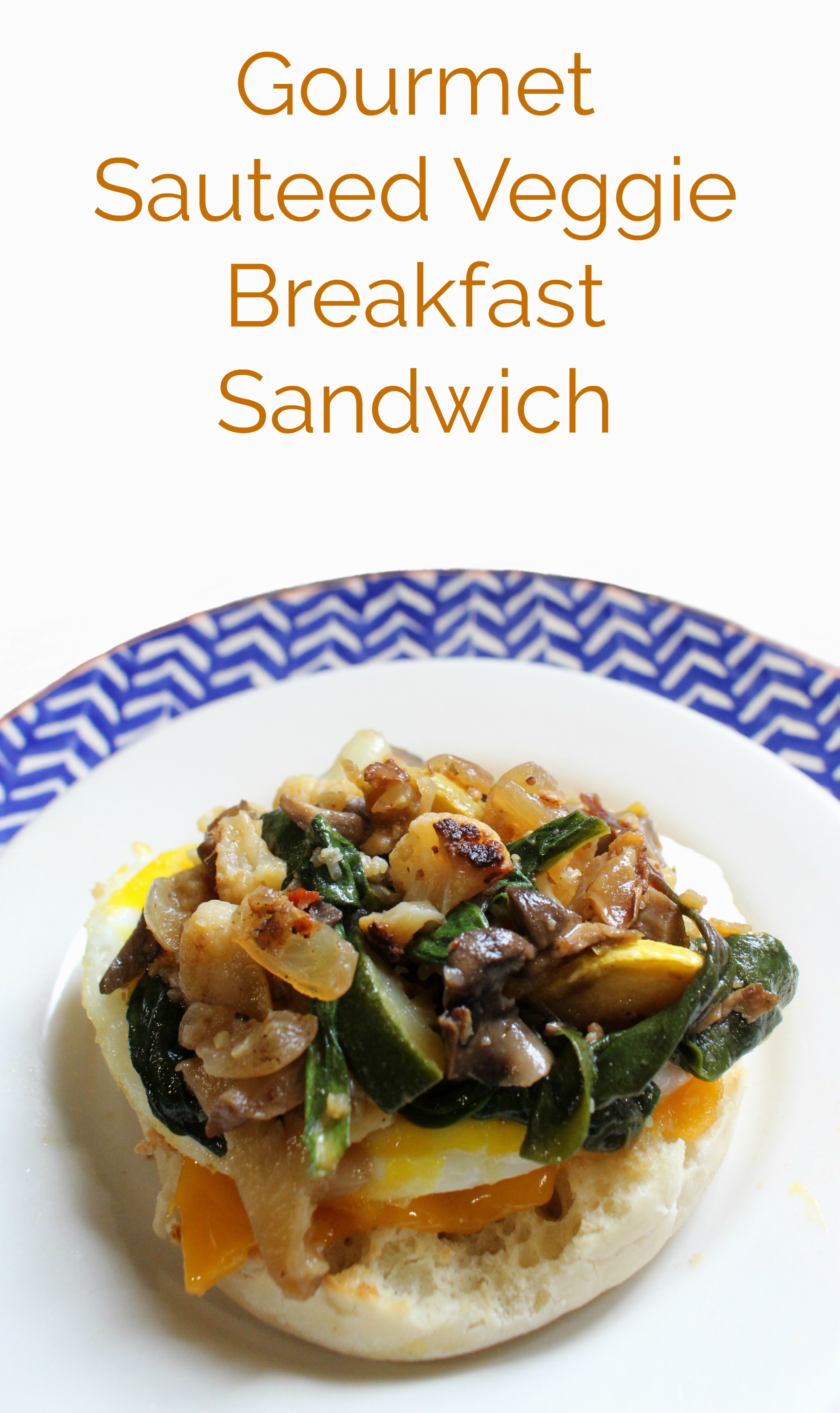 The Best Gourmet Sauteed Veggie Breakfast Sandwich Recipe - Jenny at ...