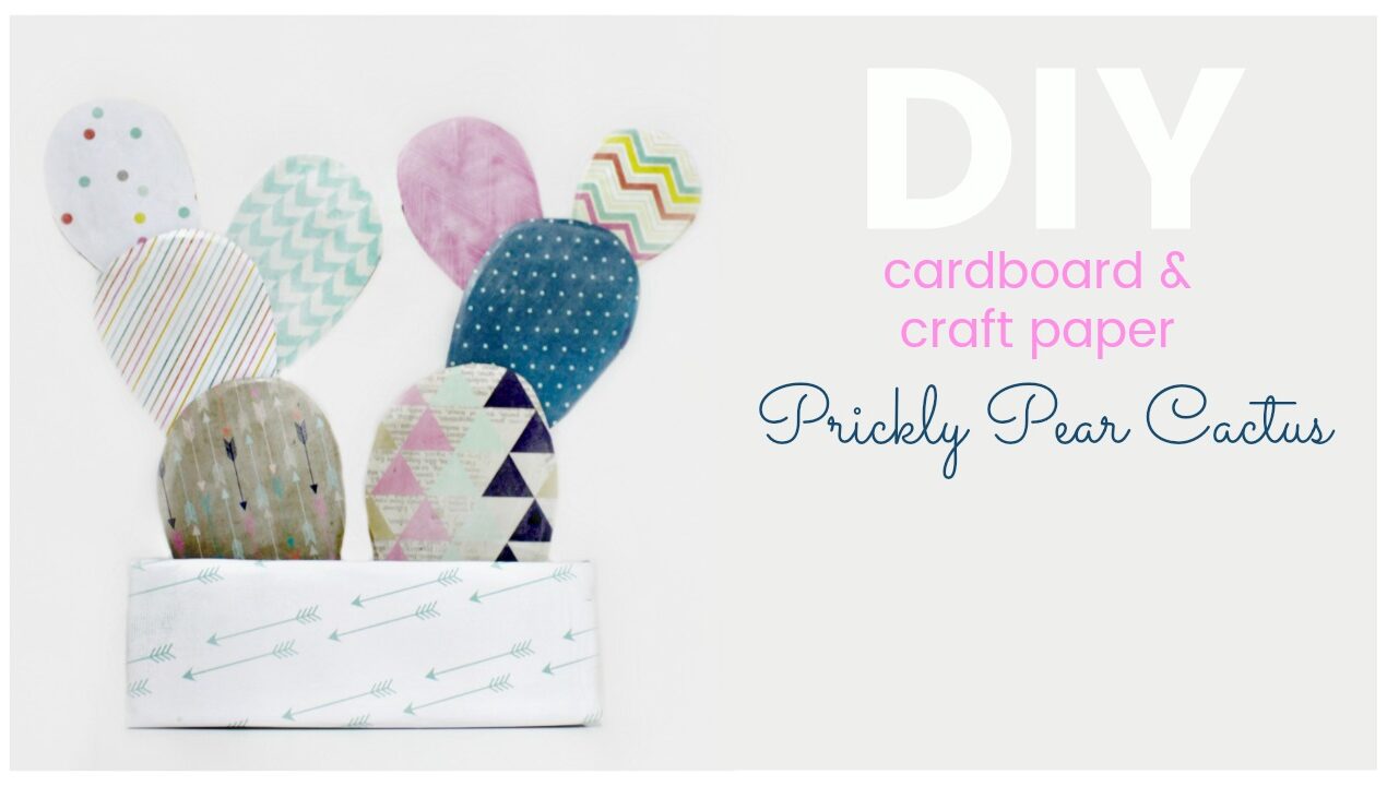 Prickly Pear DIY Craft from Decorative Paper – Home Decor