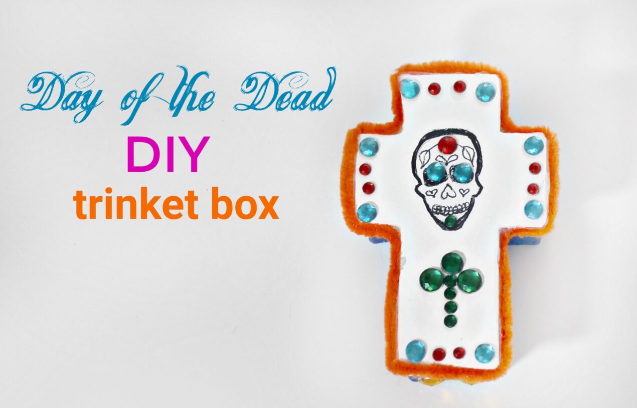 Day of the Dead / Dia de los Muertos DIY Trinket Box