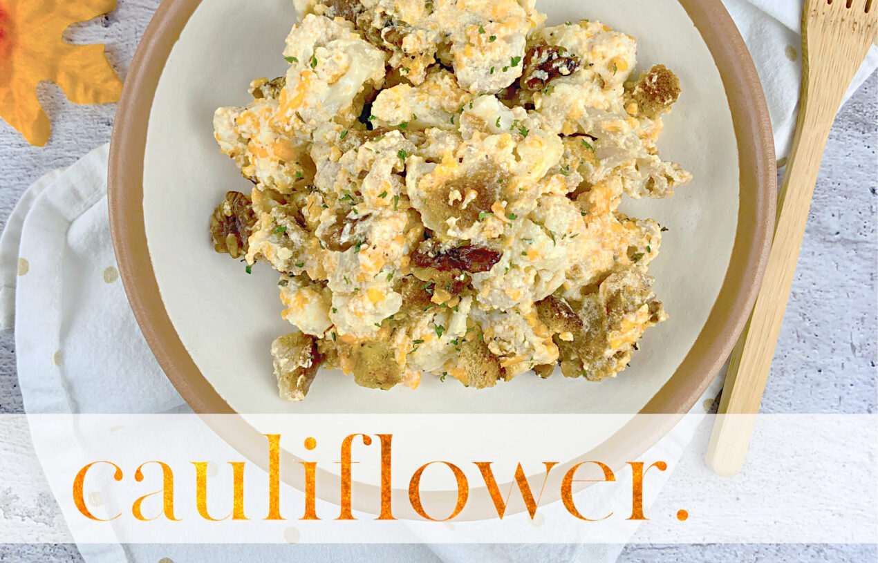 Cauliflower Casserole – A True Comfort Food for Fall and Winter